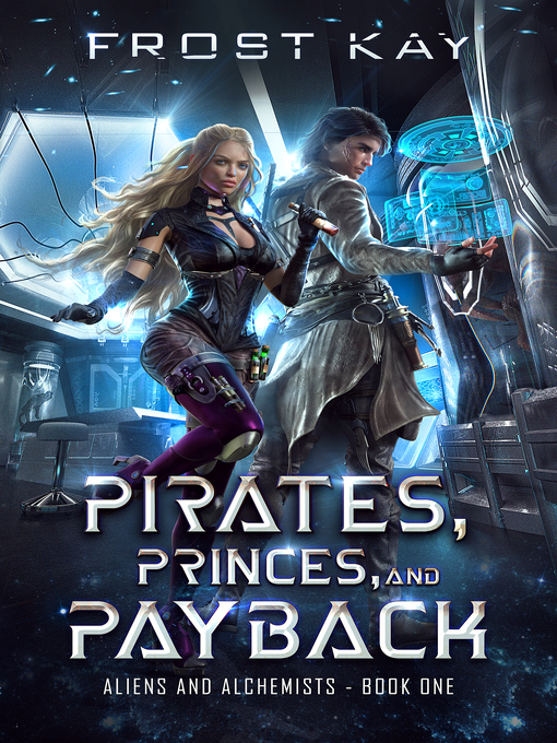 Title details for Pirates, Princes, & Payback by Frost Kay - Available